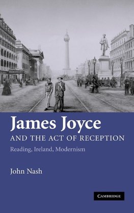 James Joyce and the Act of Reception