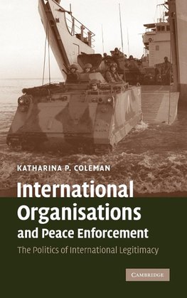 International Organisations and Peace Enforcement