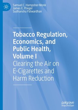 Tobacco Regulation, Economics, and Public Health, Volume I