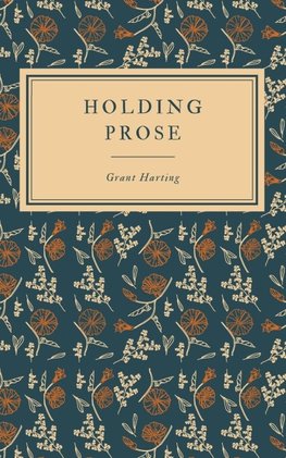 Holding Prose