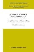 Science, Politics and Morality