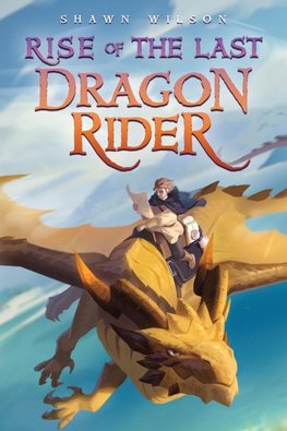 Rise of the Last Dragon Rider