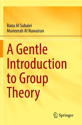 A Gentle Introduction to Group Theory