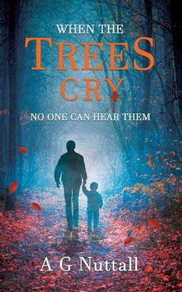 When The Trees Cry