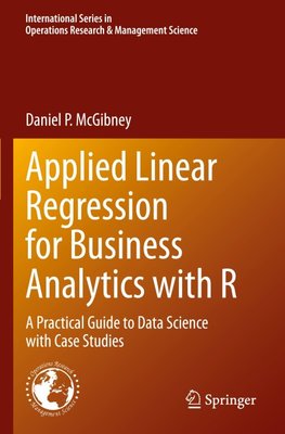 Applied Linear Regression for Business Analytics with R