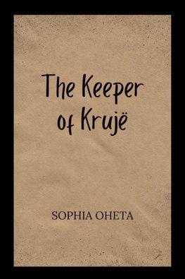 The Keeper of Krujë