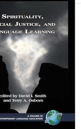 Spirituality, Social Justice, and Language Learning (Hc)