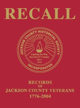 Recall Records of Jackson County Veterans, 1776-2004