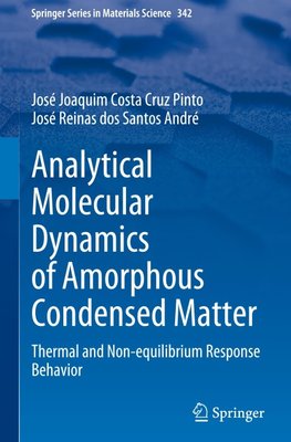 Analytical Molecular Dynamics of Amorphous Condensed Matter