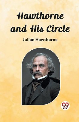 Hawthorne and His Circle