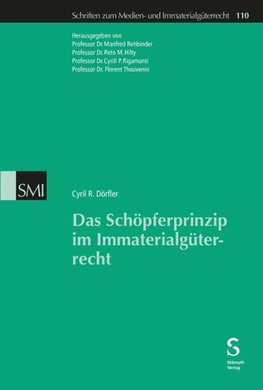 Das Schöpferprinzip im Immaterialgüterrecht