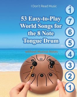 53 Easy-to-Play World Songs for the 8 Note Tongue Drum