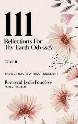 111 Reflections for Thy Earth Odyssey Tome 2