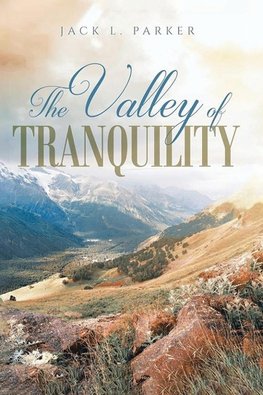 The Valley of Tranquility