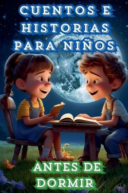 Cuentos e Historias para Niños antes de Dormir