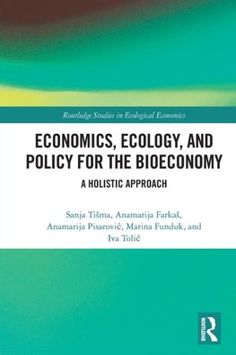 Economics, Ecology, and Policy for the Bioeconomy