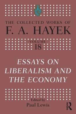 Essays on Liberalism and the Economy