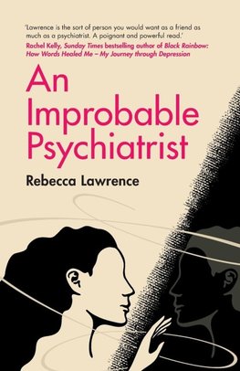 An Improbable Psychiatrist