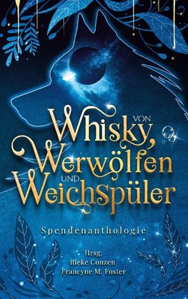 Von Whisky, Werwölfen und Weichspüler