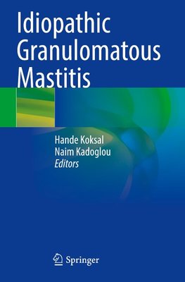 Idiopathic Granulomatous Mastitis