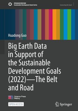 Big Earth Data in Support of the Sustainable Development Goals (2022)¿The Belt and Road