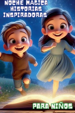 Noche mágica Historias inspiradoras para niños