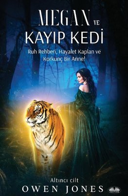 Megan Ve Kay¿p Kedi - Ruh Rehberi, Hayalet Kaplan Ve Korkunç Bir Anne!