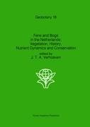 Fens and Bogs in the Netherlands: Vegetation, History, Nutrient Dynamics and Conservation