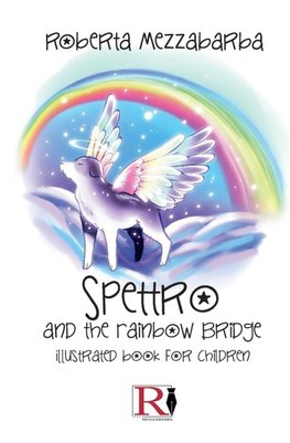 Spectrum And The Rainbow Bridge - Illustrated Book For Children