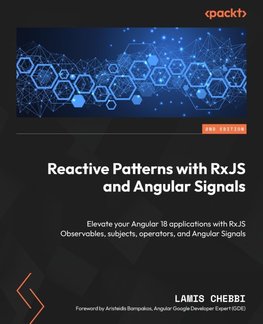 Reactive Patterns with RxJS and Angular Signals - Second Edition