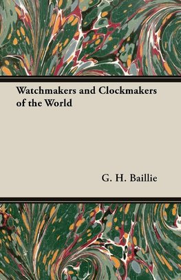 WATCHMAKERS & CLOCKMAKERS OF T