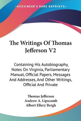 The Writings Of Thomas Jefferson V2