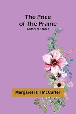 The Price of the Prairie