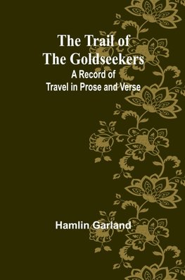 The Trail of the Goldseekers