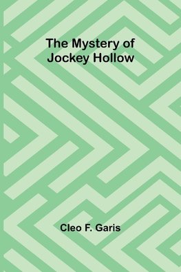 The Mystery of Jockey Hollow