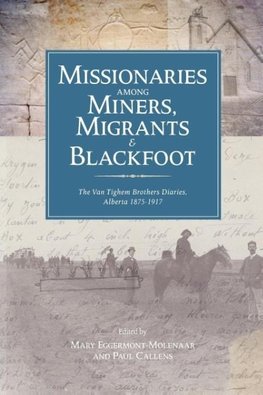 Missionaries Among Miners, Migrants, & Blackfoot