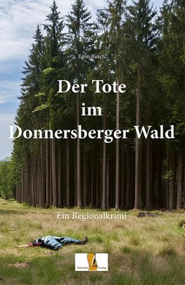 Der Tote im Donnersberger Wald