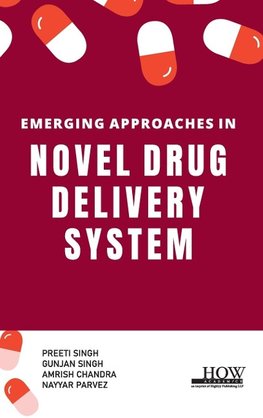 Emerging Approaches in Novel Drug Delivery System