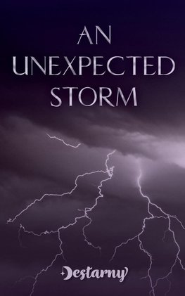 An Unexpected Storm