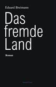 Das fremde Land