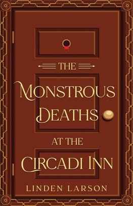 The Monstrous Deaths at the Circadi Inn