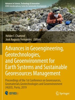 Advances in Geoengineering, Geotechnologies, and Geoenvironment for Earth Systems and Sustainable Georesources Management