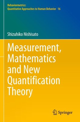 Measurement, Mathematics and New Quantification Theory