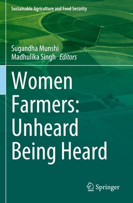 Women Farmers: Unheard Being Heard