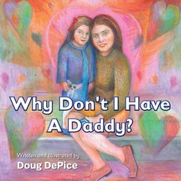 Why Don't I Have a Daddy?