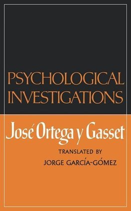 Gasset, J: Psychological Investigations