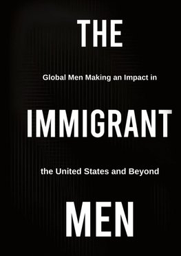 THE IMMIGRANT MEN