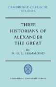 Three Historians of Alexander the Great