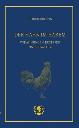 Der Hahn im Harem