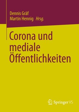 Corona und mediale Öffentlichkeiten